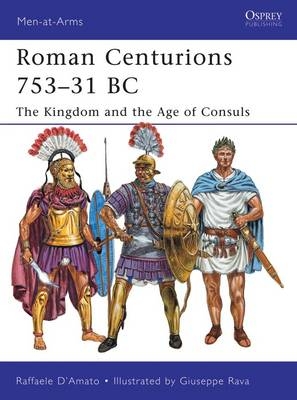 Roman Centurions 753–31 BC -  Dr Raffaele Dâ€™Amato