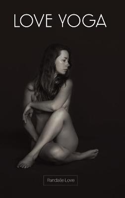 Love Yoga - RANDALLE LOVE