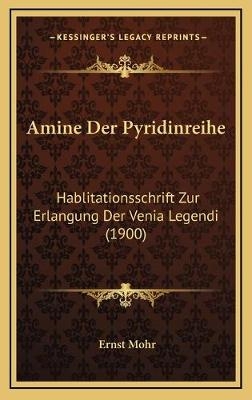 Amine Der Pyridinreihe - Ernst Mohr