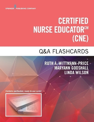 Certified Nurse Educator (CNE) Q&A Flashcards - 
