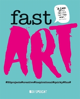 Fast Art - Bev Speight