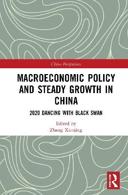 Macroeconomic Policy and Steady Growth in China