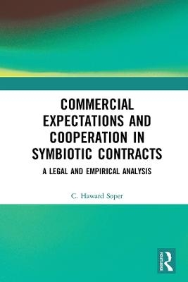 Commercial Expectations and Cooperation in Symbiotic Contracts - Charles Haward Soper