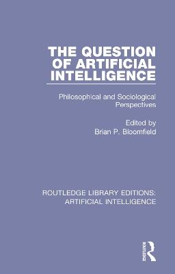 The Question of Artificial Intelligence - 