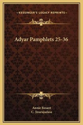 Adyar Pamphlets 25-36