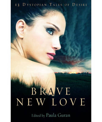 Brave New Love -  Paula Guran