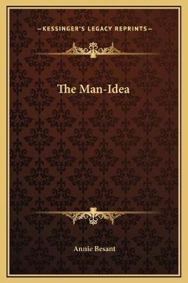 The Man-Idea - Annie Wood Besant