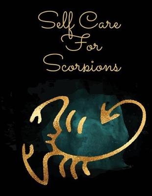 Self Care For Scorpions - Patricia Larson