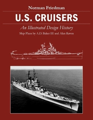 U.S. Cruisers - Norman Friedman  PhD.