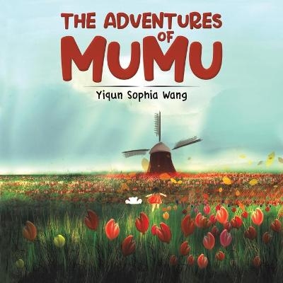 The Adventures of Mumu - Yiqun Sophia Wang