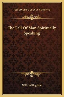 The Fall Of Man Spiritually Speaking