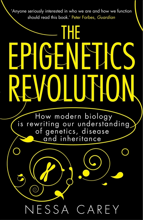 The Epigenetics Revolution - Nessa Carey
