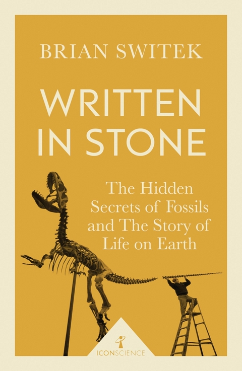 Written in Stone (Icon Science) -  Brian Switek
