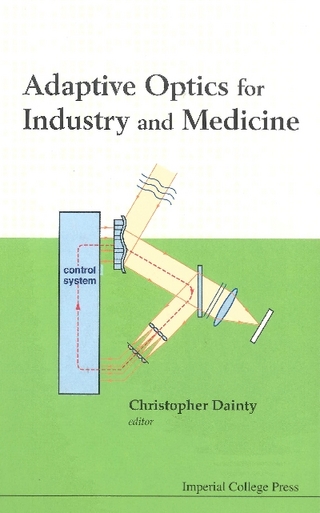 ADAPTIVE OPTICS FOR INDUSTRY & MEDICINE