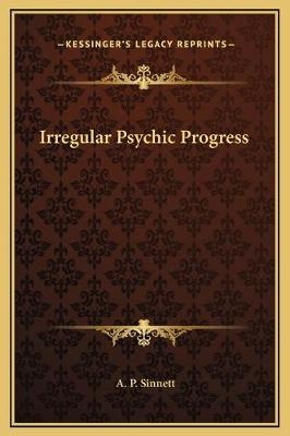 Irregular Psychic Progress