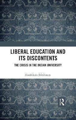 Liberal Education and Its Discontents
