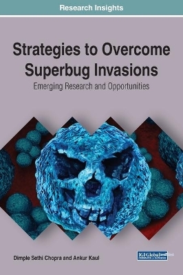 Strategies to Overcome Superbug Invasions - 