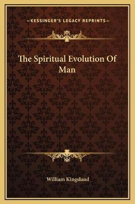 The Spiritual Evolution Of Man