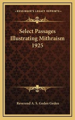 Select Passages Illustrating Mithraism 1925