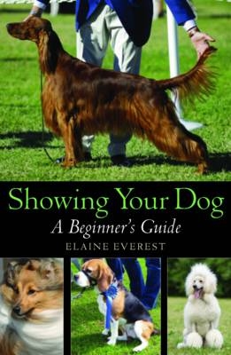 Showing Your Dog -  Elaine Everest