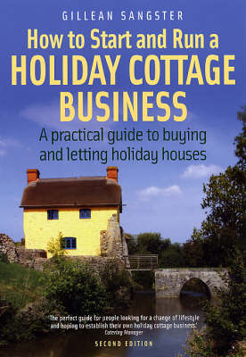 How To Start and Run a Holiday Cottage Business (2nd Edition)