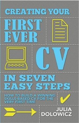 Creating Your First Ever CV In Seven Easy Steps -  Julia Dolowicz