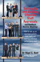 Setting Up and Running Effective Staff Appraisals, 7th Edition -  Nigel Hunt