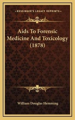 Aids To Forensic Medicine And Toxicology (1878)