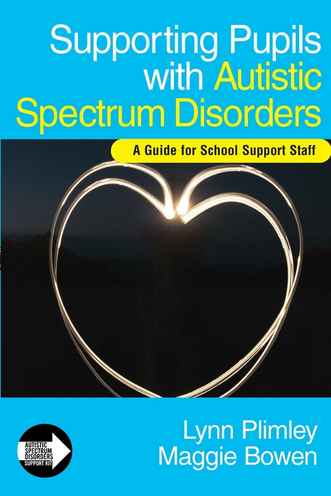 Supporting Pupils with Autistic Spectrum Disorders - Lynn Plimley, Maggie Bowen