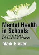 Mental Health in Schools -  Mark Prever