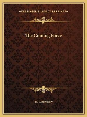 The Coming Force