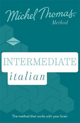 Intermediate Italian New Edition (Learn Italian with the Michel Thomas Method)