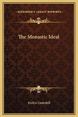 The Monastic Ideal