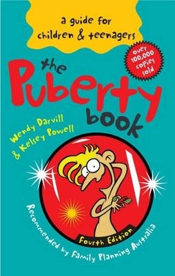 The Puberty Book (4th edition) - Wendy Darvill, Kelsey Powell