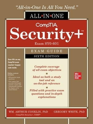 CompTIA Security+ All-in-One Exam Guide, Sixth Edition (Exam SY0-601) - Wm. Arthur Conklin, Greg White