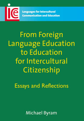 From Foreign Language Education to Education for Intercultural Citizenship
