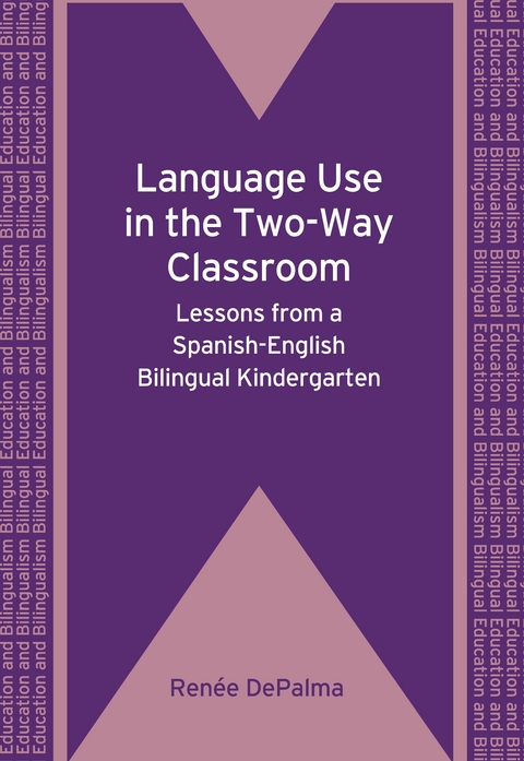 Language Use in the Two-Way Classroom -  Renee DePalma