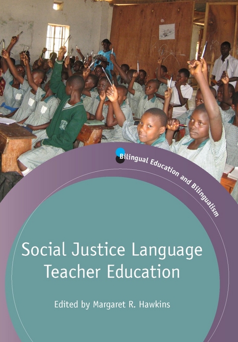 Social Justice Language Teacher Education - 