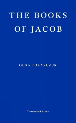 The Books of Jacob - Olga Tokarczuk