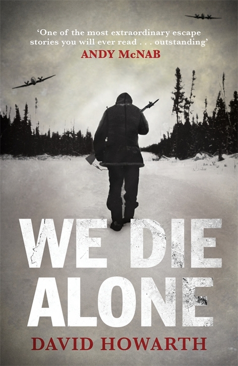 We Die Alone -  David Howarth
