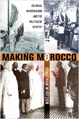 Making Morocco - Jonathan Wyrtzen