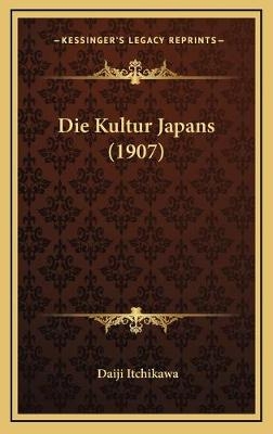 Die Kultur Japans (1907) - Daiji Itchikawa