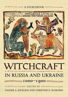 Witchcraft in Russia and Ukraine, 1000&ndash;1900 - 