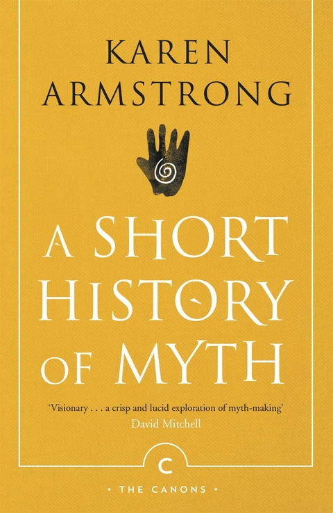 A Short History Of Myth - Karen Armstrong