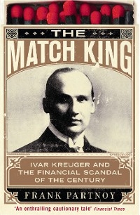 The Match King - Frank Partnoy