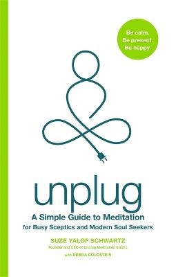 Unplug - Suze Yalof Schwartz