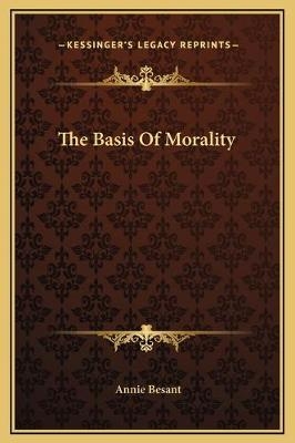 The Basis Of Morality