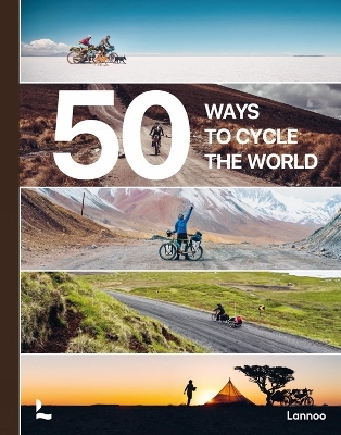 50 Ways to Cycle the World - Bel&eacute;n Castell&oacute;, Tristan Bogaard