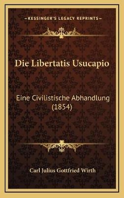 Die Libertatis Usucapio