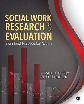 Social Work Research and Evaluation - Elizabeth G. DePoy, Stephen French Gilson